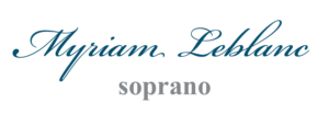 Myriam Leblanc - Soprano